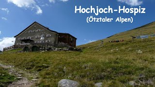 HochjochHospiz  August 2023 2412m Ötztaler Alpen  Tirol Österreich [upl. by Dercy]