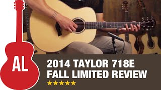 2014 Taylor 718e Fall Limited Review [upl. by Gayner]