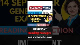 14 september ielts exam reading general ielts exam prediction  shorts  short  ielts reading [upl. by Nhtanhoj]