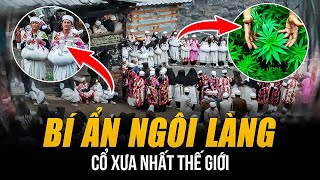 BÍ ẨN NGÔI LÀNG CỔ XƯA NHẤT THẾ GIỚI  SẢN XUẤT “MAI THUÝ” LIỀU NẶNG HẬU DUỆ CỦA ALEXANDER ĐẠI ĐẾ [upl. by Beisel240]