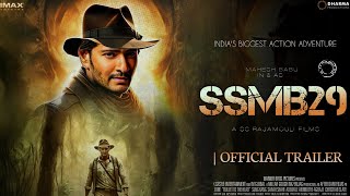 SSMB 29  Official Trailer  Mahesh Babu  SS Rajamouli  SSMB29 Movie Update Release Date [upl. by Tibbitts]