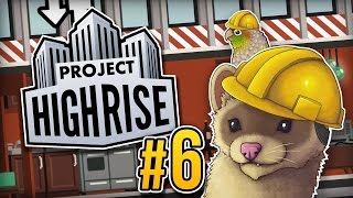 HIGHER AND HIGHER ★ Project Highrise Ep 6 [upl. by Shlomo]