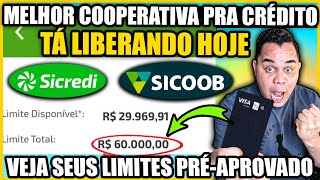 ✅SICREDI ou SICOOB qual tá Liberando altos LIMITES Hoje [upl. by Uahsoj]