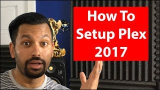 How To Setup Plex For Your Home 2017  Mac OSX [upl. by Kendall]