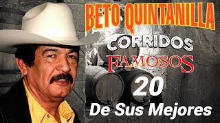 Beto Quintanilla Exitos Perrones  Corridos Mix Para Pistear [upl. by Reggi]