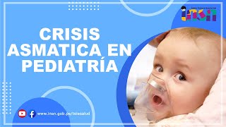 Crisis Asmática en Pediatría  Telecapacitación INSN [upl. by Jocelin]