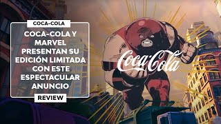 ▷ El ESPECTACULAR ANUNCIO de COCACOLA x MARVEL presenta su colección de EDICIÓN LIMITADA [upl. by Enajharas]