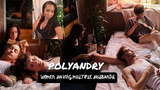 POLYANDRY  WOMEN HAVING MULTIPLE HUSBANDS  POLY RELATIONSHIPS [upl. by Kai]