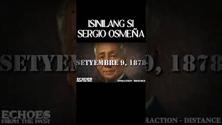 SETYEMBRE 9 1878 ISINILANG SI SERGIO OSMEÑA youtubeshorts philippinehistory viralshorts [upl. by Kcirnek738]