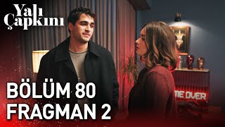 Yalı Çapkını 80 Bölüm 2 Fragman [upl. by Accissej]