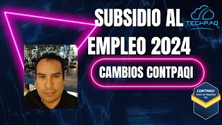 CAMBIO EN EL CALCULO DE SUBSIDIO PARA EL EMPLEO 2024 Contpaqi® Nominas [upl. by Lukin]