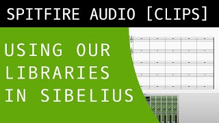 How to use Spitfire Audio Libraries with Sibelius [upl. by Bennion520]