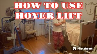 HOW TO USE A HOYER LIFT for caregivers [upl. by Essirahc419]