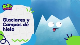 Geografía de Chile para niños Glaciares y Campos de hielo [upl. by Wade]