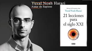 🕙☢️💣02 Descubre las Claves del Siglo XXI 21 lecciones para el siglo XXI de Yuval Noah Harari 🌈🌤️ [upl. by Donelu]