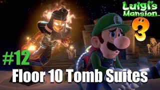 Luigis Mansion 3  Walkthrough 12  Floor 10 The Tomb Suites [upl. by Greenwood]