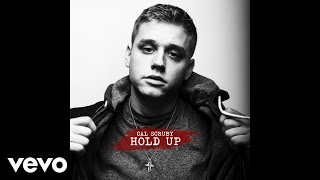 Cal Scruby  Hold Up Audio [upl. by Ladd]