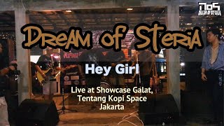 Dream of Steria  Hey Girl Live at Showcase Galat [upl. by Hooper]