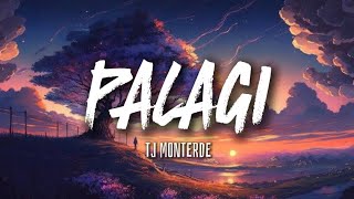 Palagi  TJ Monterde lyrics [upl. by Kelcey]