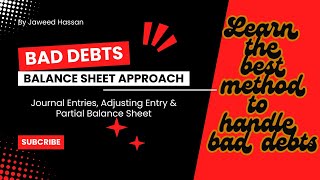 FFA Lecture 26 Bad Debts  Balance Sheet Approach amp Allowance for Bad Debts Explained  ICMAP [upl. by Lamphere]