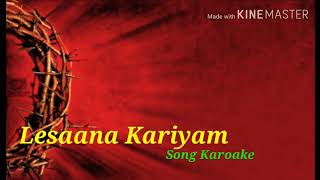 Lesaana kariyam Song KaraokeTamil Christian Song [upl. by Karlene717]