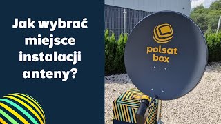 Polsat Box Jak wybrać miejsce instalacji anteny satelitarnej [upl. by Jacinto]