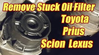 How To Remove Stuck Oil Filter Toyota Prius Corolla Lexus Oil Change [upl. by Aivyls]