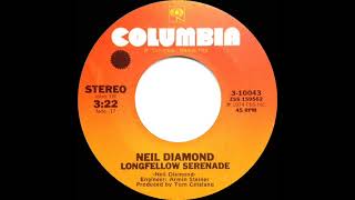 1974 HITS ARCHIVE Longfellow Serenade  Neil Diamond stereo 451 AC [upl. by Cornie]