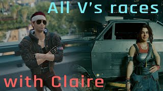 All Vs races with Claire  Cyberpunk 2077 [upl. by Anuahs]