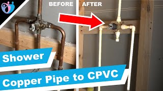 How to replace copper pipe with CPVC pipe in a shower [upl. by Gnilrits]