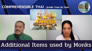 Additional Items used by Monks Learn Thai in Thai Intermediate [upl. by Martine]