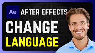 How to Change Language in After Effects  2024 [upl. by Zurheide]