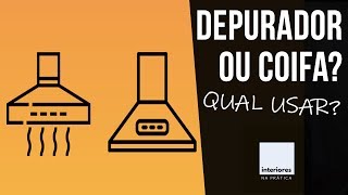 Coifas ou depuradores Qual escolher [upl. by Euqinommod441]