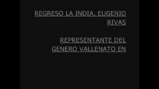 REGRESO LA INDIA EUGENIO RIVAS [upl. by Topliffe]