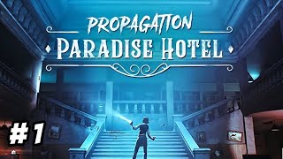 Propagation Paradise hotel 1 [upl. by Fu507]