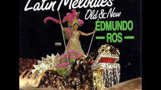 Edmundo Ros  Latin Melodies Old amp New LP [upl. by Emmaline300]