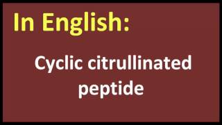 Cyclic citrullinated peptide arabic MEANING [upl. by Lamraj]