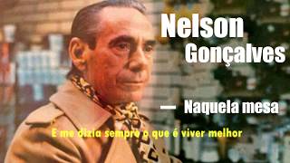 Nelson Gonçalves  Naquela Mesa Legendado [upl. by Eryt]