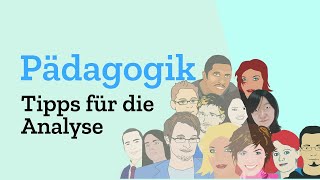 Tipps für die Analyse zum Schreiben  Besonderheiten bei der Pädagogikanalyse  Beispiele Merkmale [upl. by Rimidalv]