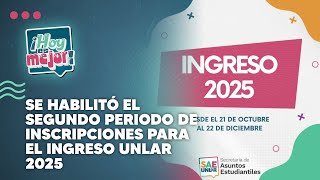 Se habilitó el segundo periodo de inscripciones para el ingreso UNLaR 2025 [upl. by Ennail]