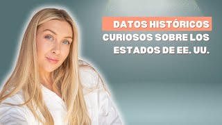 Datos históricos curiosos sobre los estados de EE [upl. by Lemert]