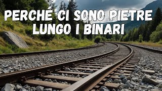 Perché ci Sono Le Pietre sui Binari [upl. by Yeruoc]