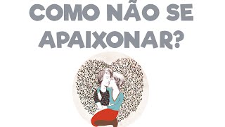 COMO NÃO SE APAIXONAR [upl. by Zurn]