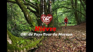 Mon GR préféré  Saison 3  GR® de Pays Tour du Morvan [upl. by Merriott]