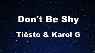 Karaoke♬ Dont Be Shy  Tiësto amp Karol G 【No Guide Melody】 Instrumental [upl. by Femi]