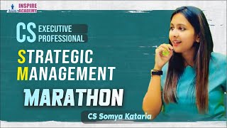 🔥STRATEGIC MANAGEMENT COMPLETE MARATHON  CS SOMYA KATARIA icsi strategicmanagement 🔥 [upl. by Gnuj237]