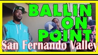 Original Ballin on Point BOP gang in the San Fernando Valley  Reseda [upl. by Asa]