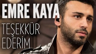 Emre Kaya  Teşekkür Ederim JoyTurk Akustik [upl. by Keriann]