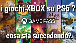 Xbox multipiattaforma  i giochi Xbox su PS5  Cosa sta succedendo [upl. by Renzo]