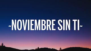 Reik  Noviembre Sin Ti LetraLyrics [upl. by Kreegar]